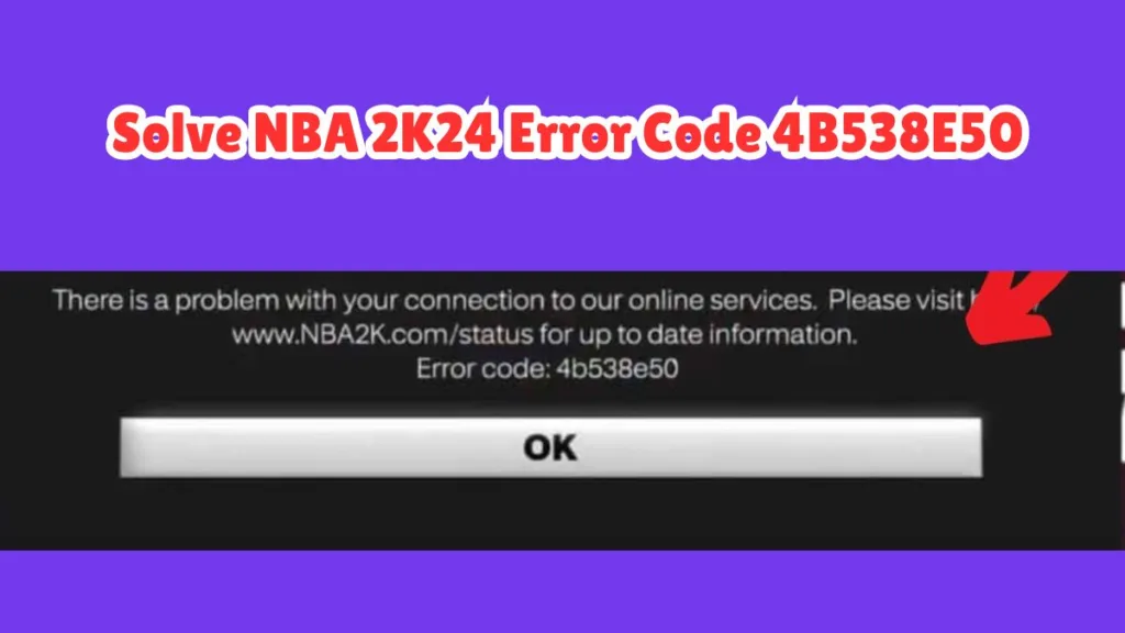 2K Error Code 4b538e50