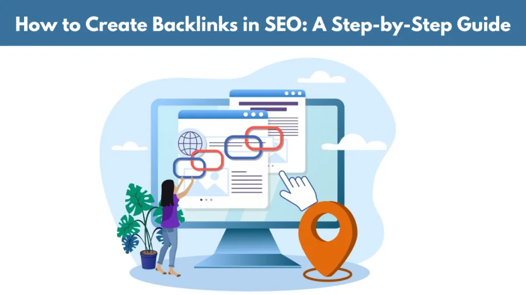 How to Create Backlinks in SEO