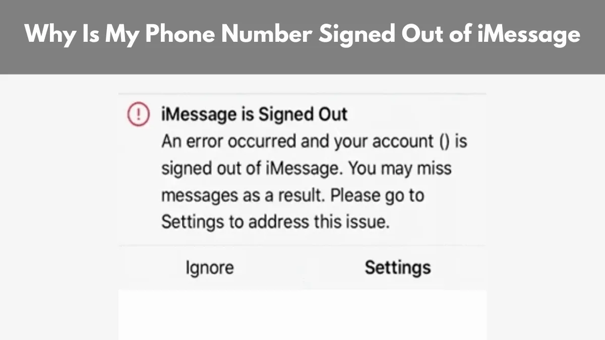 Why Is My Phone Number Signed Out of iMessage? - Izoate