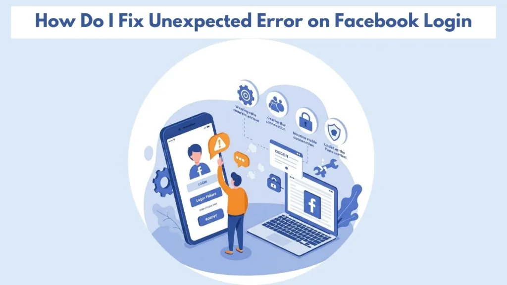 How To Fix Facebook Login Page Error 2025 A Complete Guide Izoate