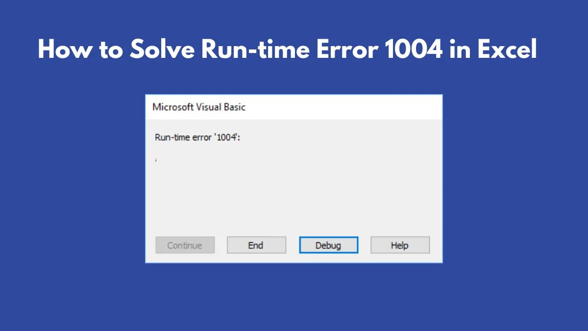 How to Solve Run-time Error 1004 in Excel - Izoate