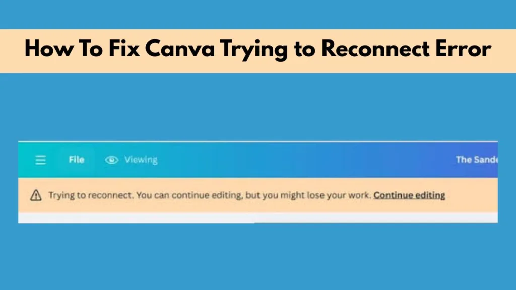 Canva Trying to Reconnect Error