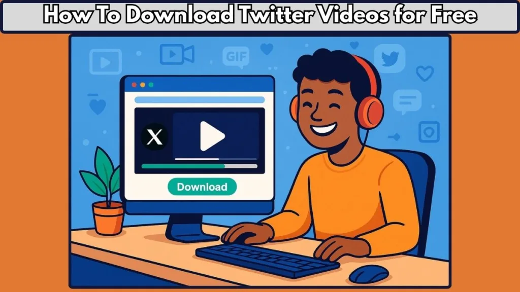 How to Download Twitter Videos for Free