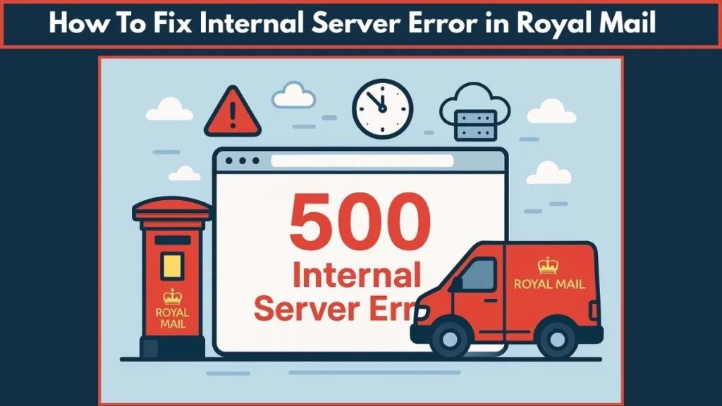 Royal Mail Internal Server Error