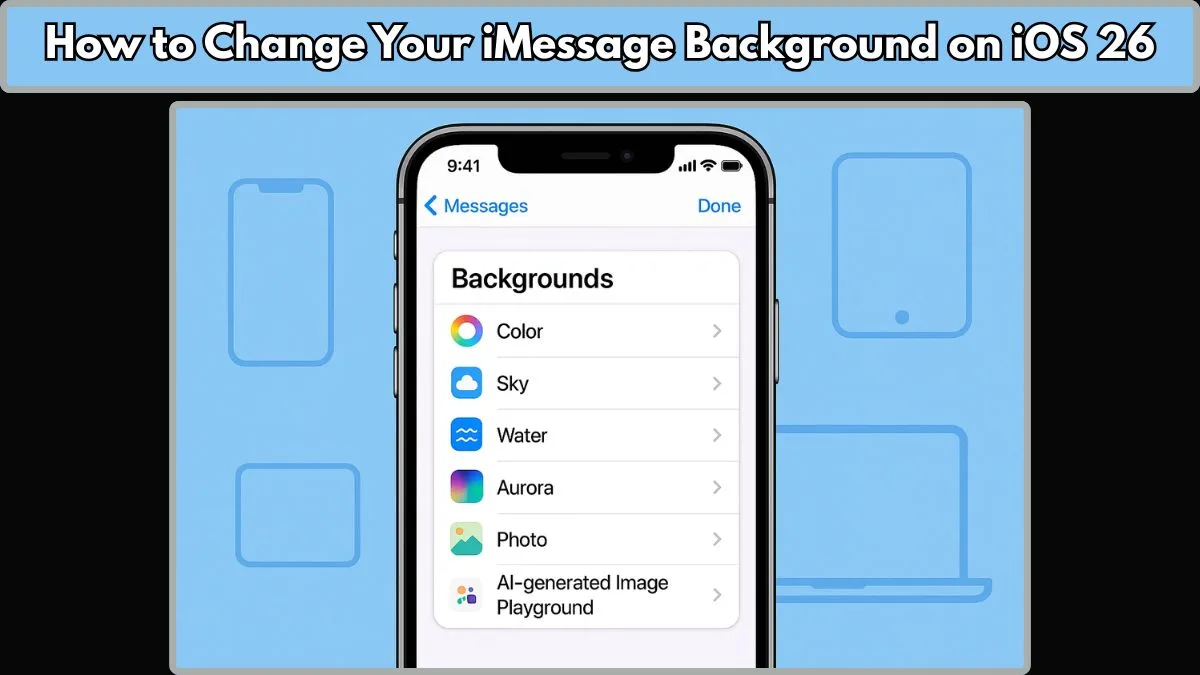 How to Change iMessage Background iOS 26: Step-by-Step Guide to ...