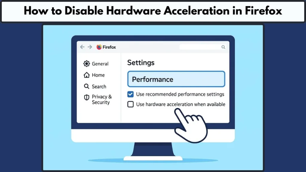How to Disable Hardware Acceleration in Firefox
