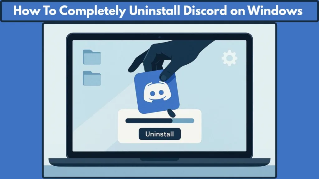 How to Uninstall Discord