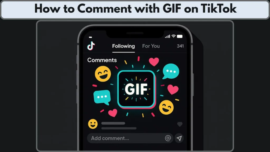 How To Use GIFs as a Comment on TikTok Videos