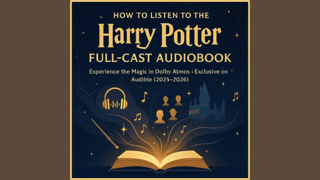 Harry Potter Full Cast Audio Edition Release Schedule 2025-26