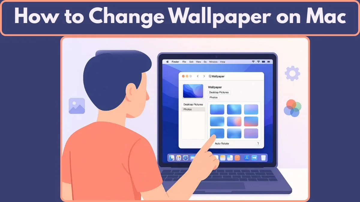 How to Change Wallpaper on Mac in 2025: 4 Easy Methods to Customize ...