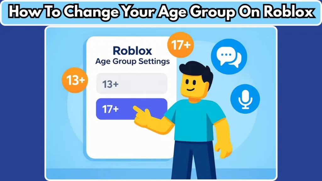 How To Change Your Age Group On Roblox