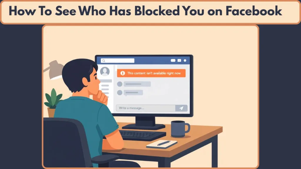 How to See Who Has Blocked You on Facebook 2026