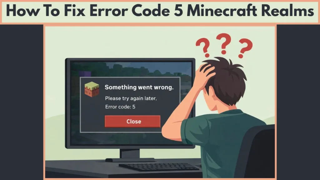 How To Fix Error Code 5 Minecraft Realms