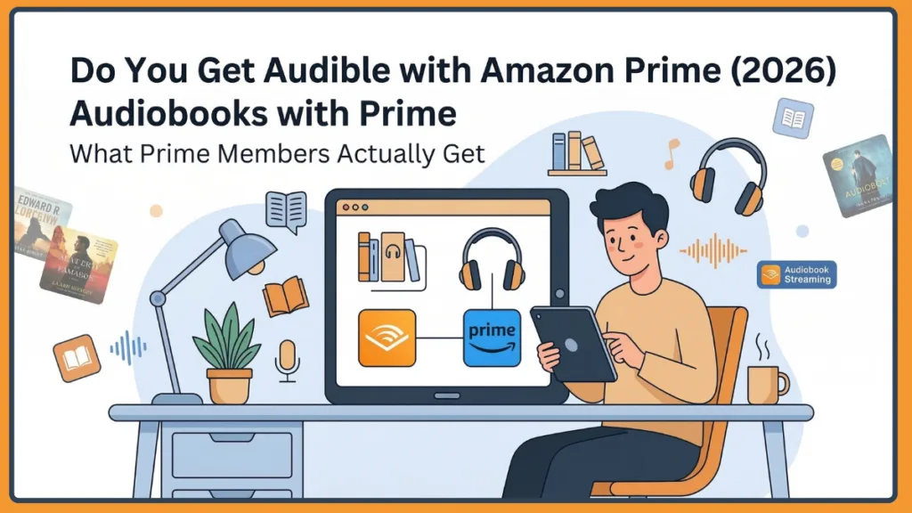Do You Get Audible with Amazon Prime