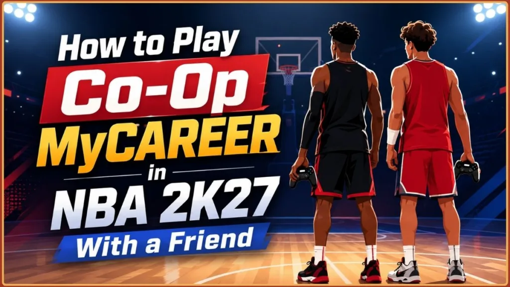 How To Play Co Op My Career 2k27