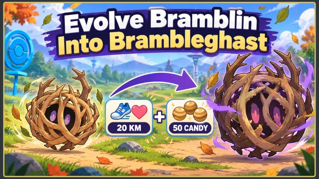 How To Evolve Bramblin into Brambleghast