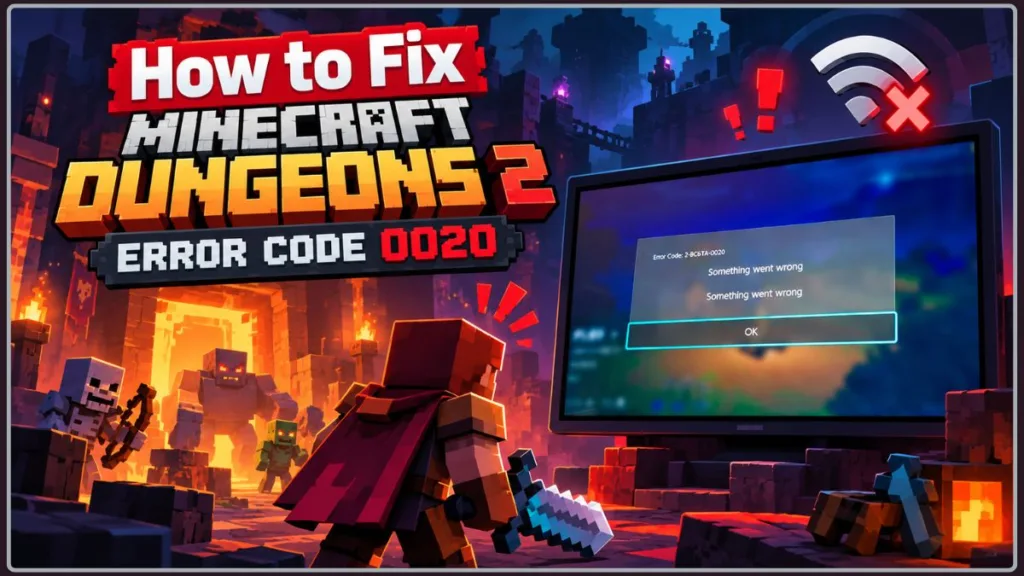 Minecraft Dungeons 2 Error Code 0020 Solution