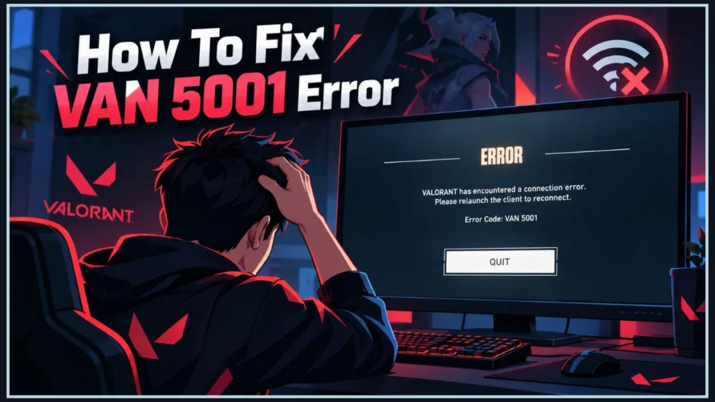 VALORANT VAN 5001 Error Solution